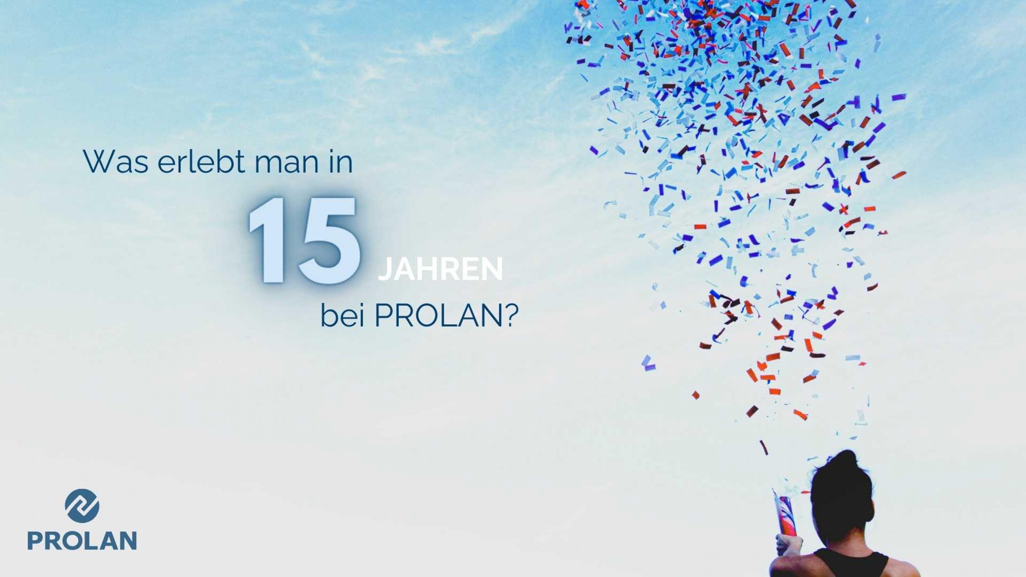 Jubilaeum bei PROLAN